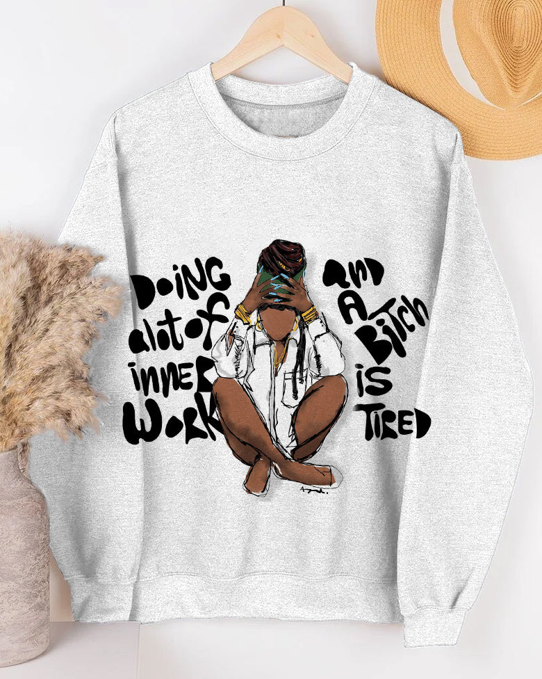 Women's Fashion Doing Alot Of Inner Work Art Prints Long-sleeved Sweatshirt