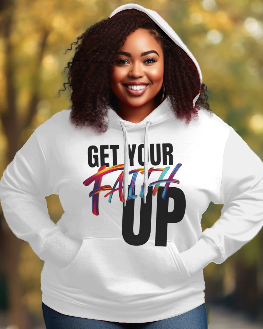 Get Your Faith Up Letter Print Unisex Long-sleeved Hoodie
