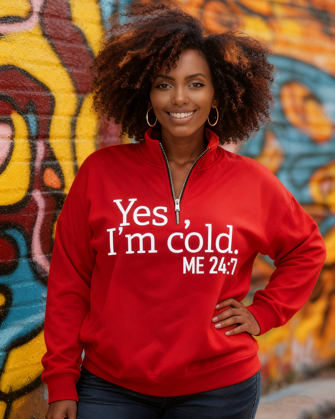 Yes I'm Cold Me 24:7 Stand Collar Zip Up Long Sleeve Sweatshirt