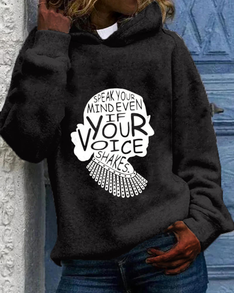 Women's Speak Your Mind Even Even If Your Voice Shakes Letter Print Long-sleeved Hoodie