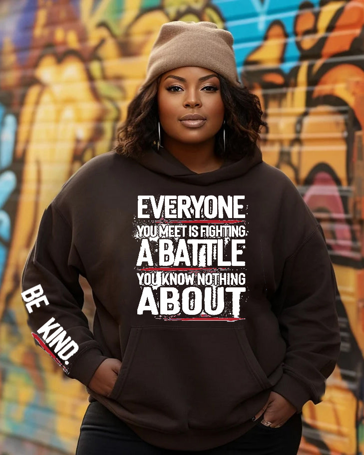 Women's Mental Health be kind everyone you meet is fighting a battle you know nothing about Hooded Sweater