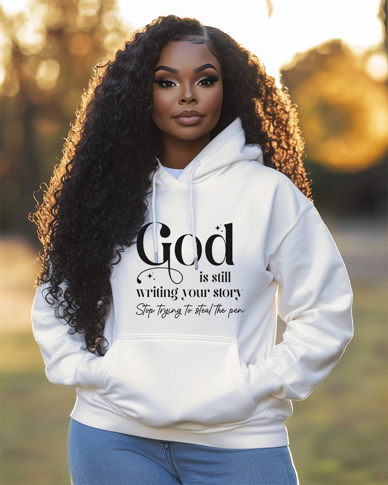 Women's Faith God Is Still Writing Your Story Stop Trging To Steal The Pen Pocket Long Sleeve Hoodie