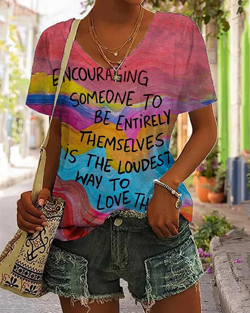 Encouraging Someone To Be Entirely Themselves Is The Loudest Way To Love Them V-Neck T-Shirt