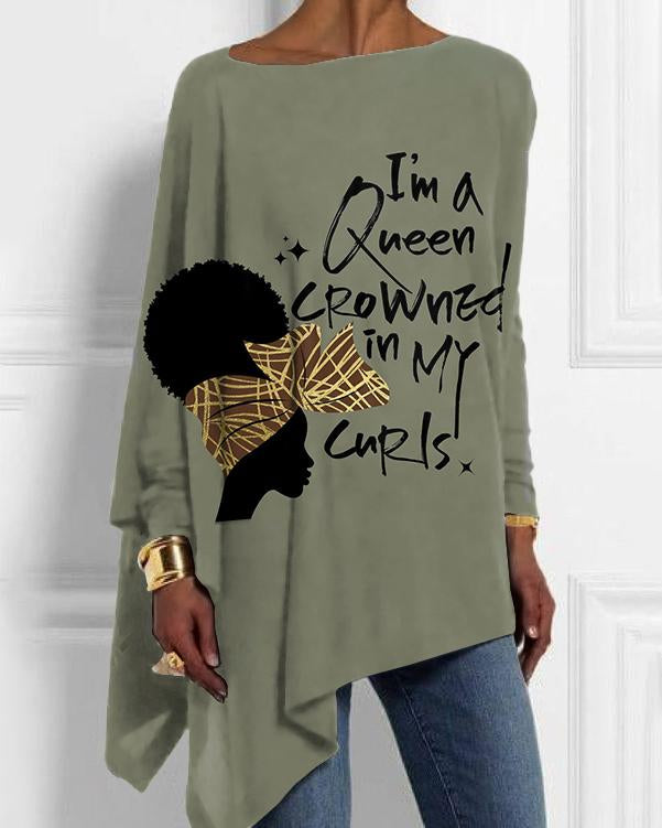 I'm A Queen Crowned In My Curls Irregular Top