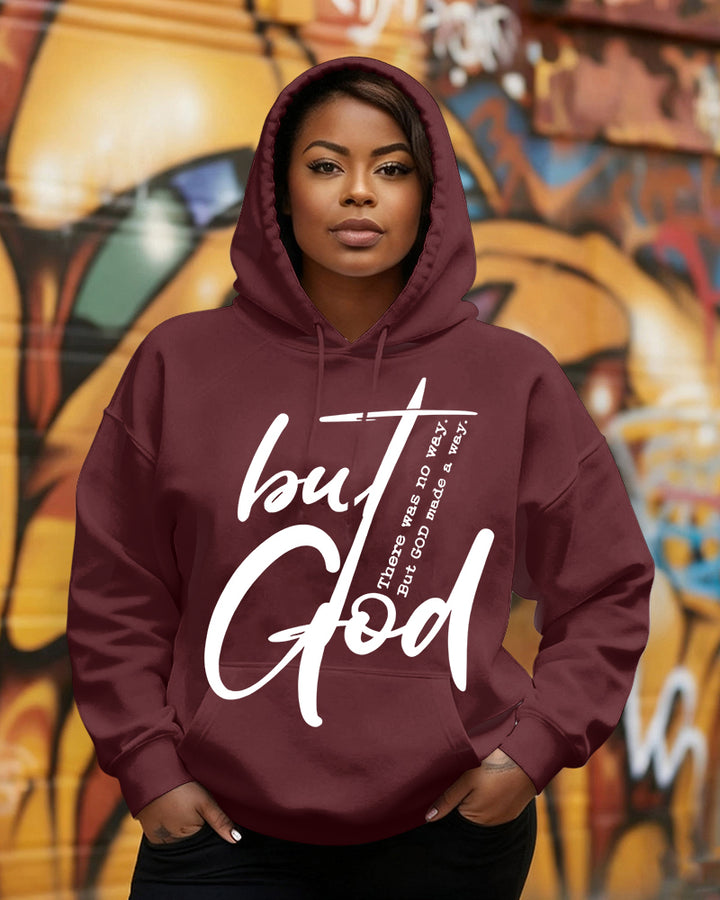 There Was No Way But God Made A Way Long Sleeve Hoodies