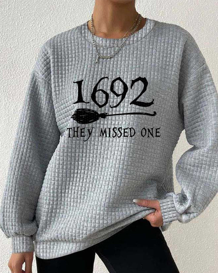 Women's 1692 They Missed One Salem Witch Print Waffle Sweatshirt