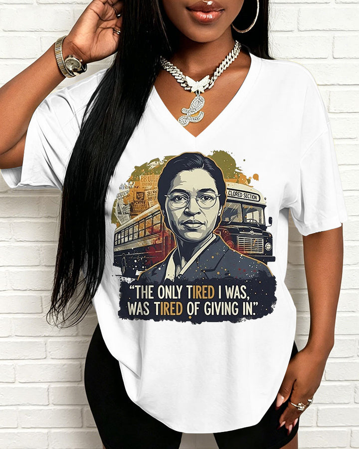 100% Cotton Rosa Parks Quote V Neck Short Sleeve Tshirt