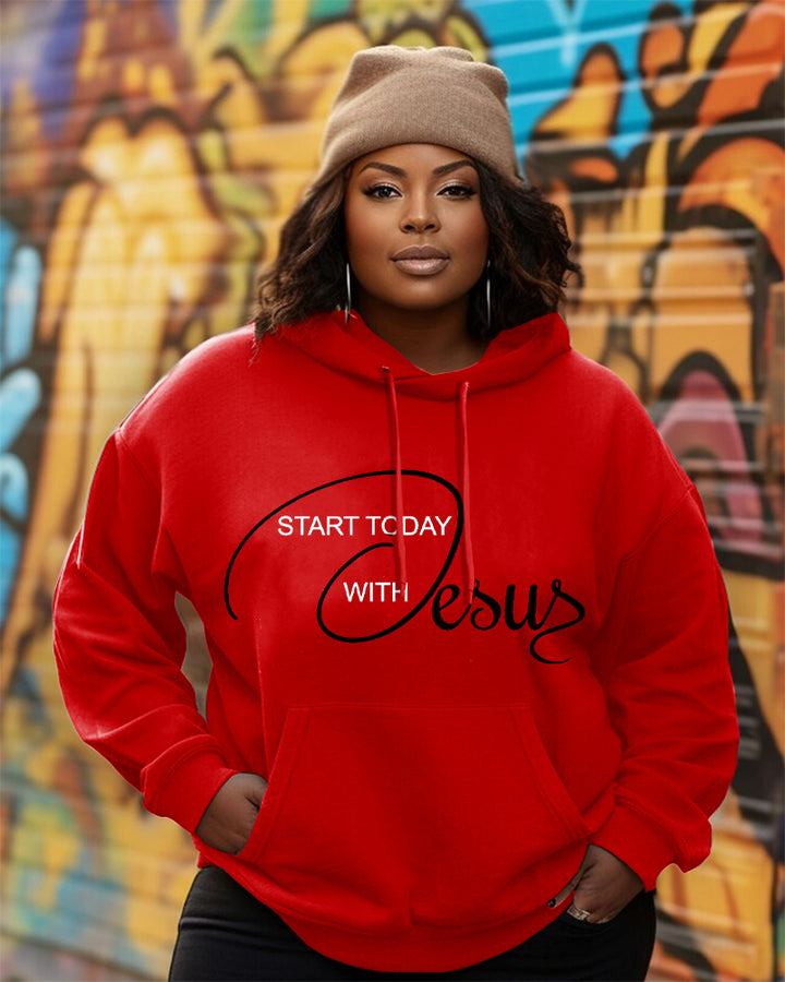 Start Today with Jesus Long Sleeve Hoodies