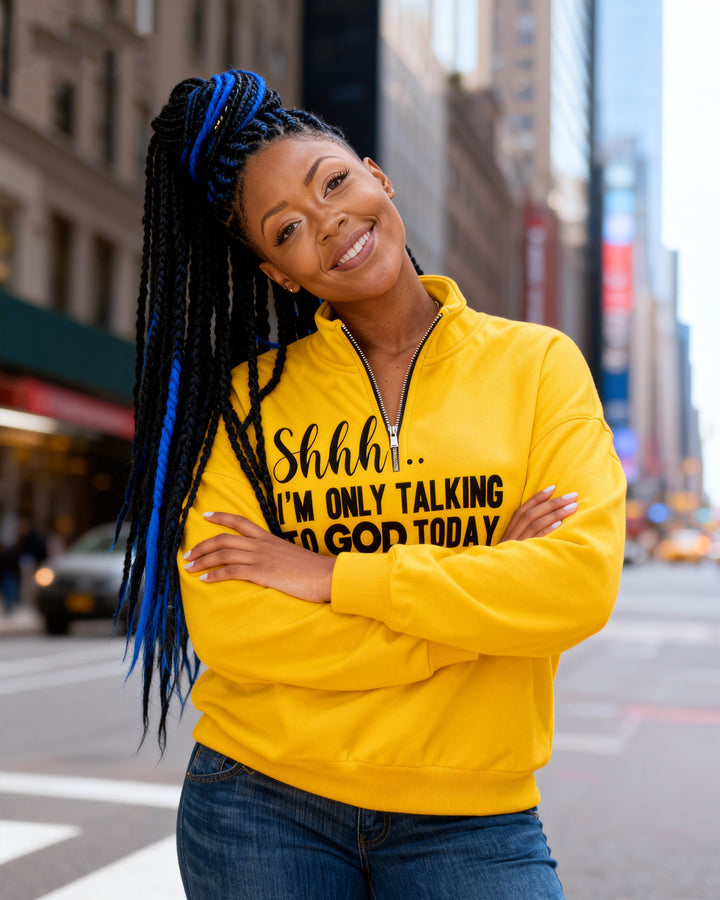 Shhh I'm Only Talking To God Today Stand Collar Zip Up Long Sleeve Sweatshirt
