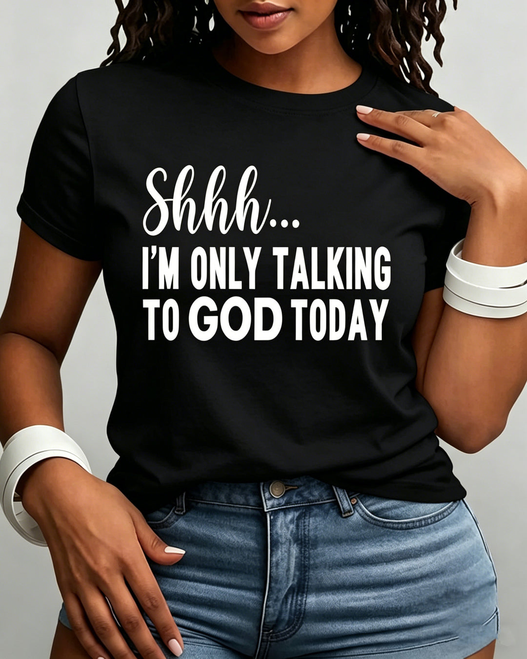 100% Cotton Shhh I'm Only Talking to God Today Crew Neck Short Sleeve Tshirt