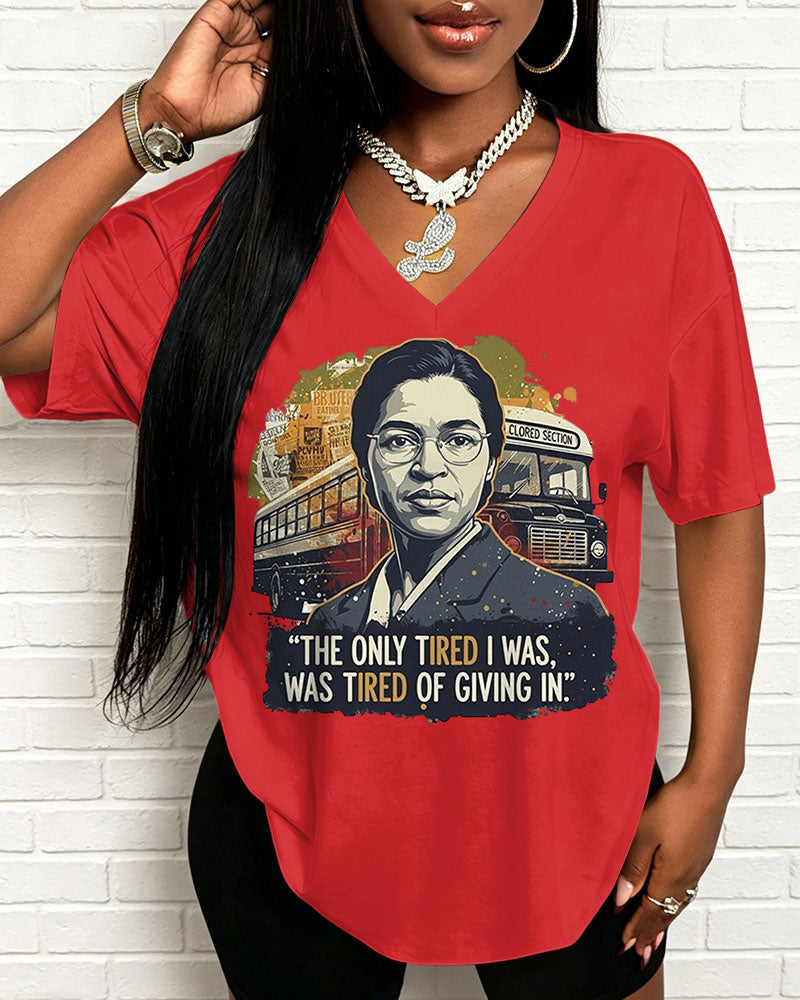 100% Cotton Rosa Parks Quote V Neck Short Sleeve Tshirt