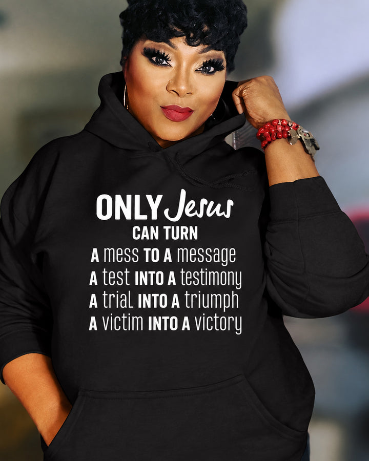 Only Jesus Can Turn Cotton Long Sleeve Hoodies