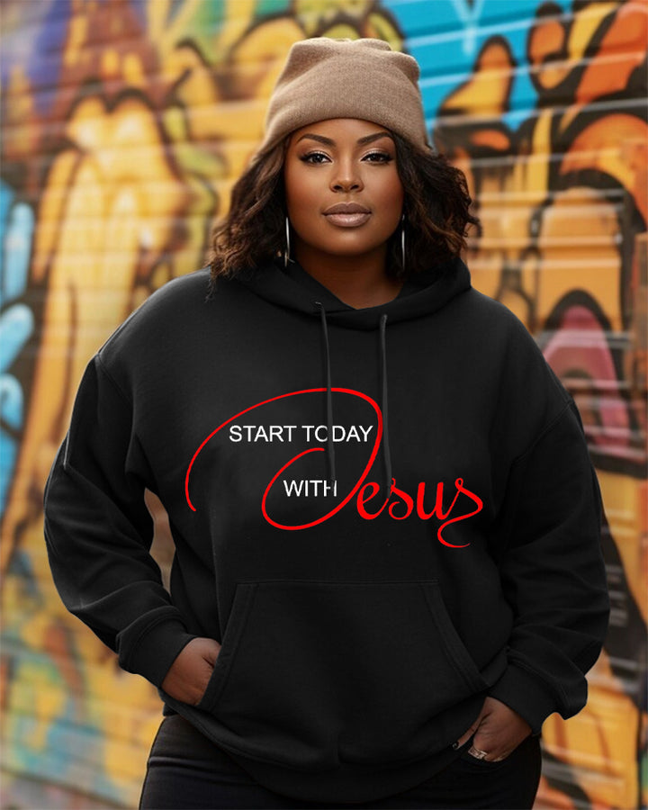 Start Today with Jesus Long Sleeve Hoodies