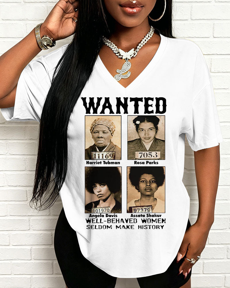 100% Cotton Wanted Well Behaved Women V Neck Short Sleeve Tshirt