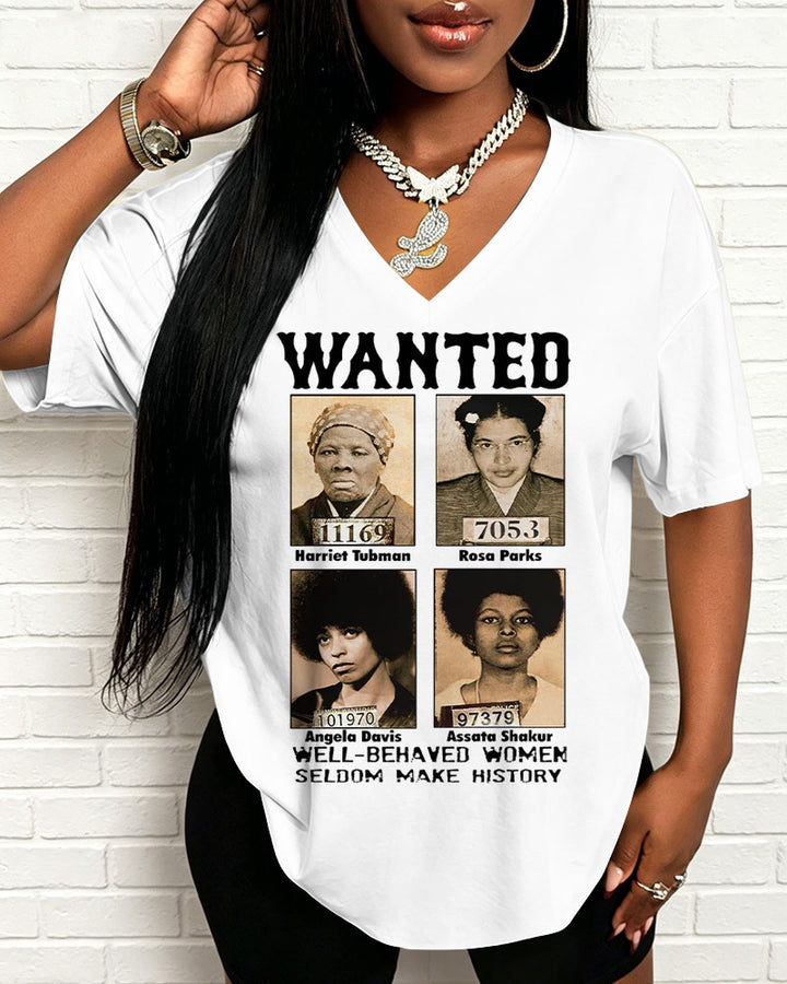 100% Cotton Wanted Well Behaved Women V Neck Short Sleeve Tshirt