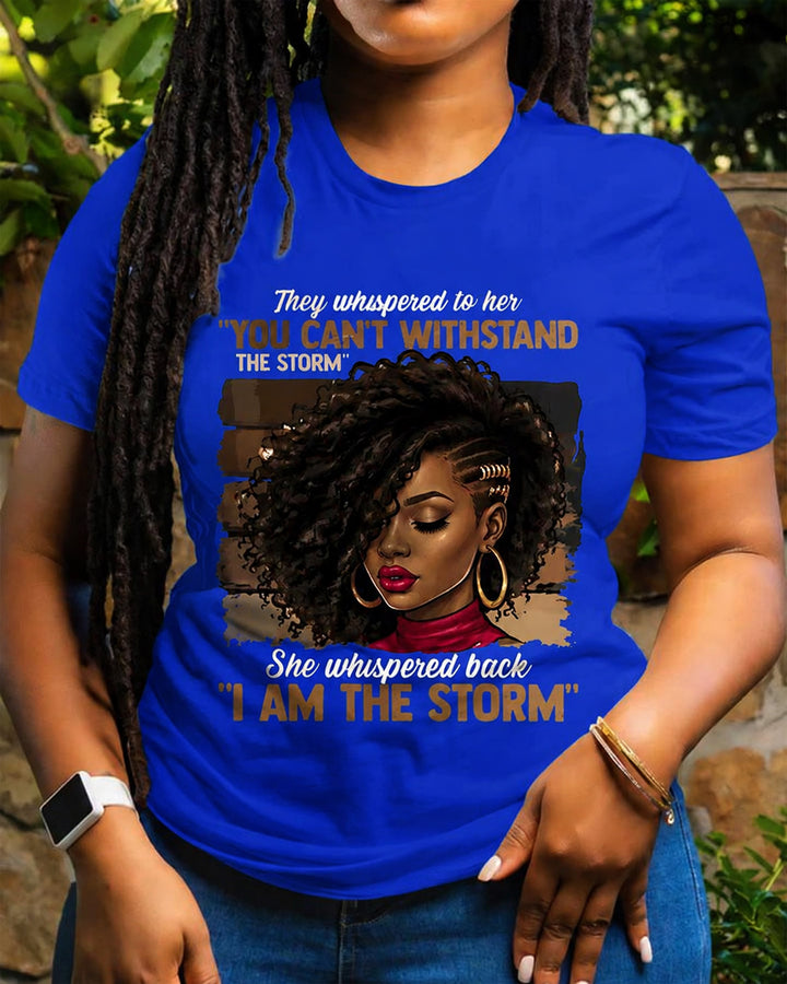 100% Cotton Brown Suger I Am The Storm Crew Neck Short Sleeve Tshirt