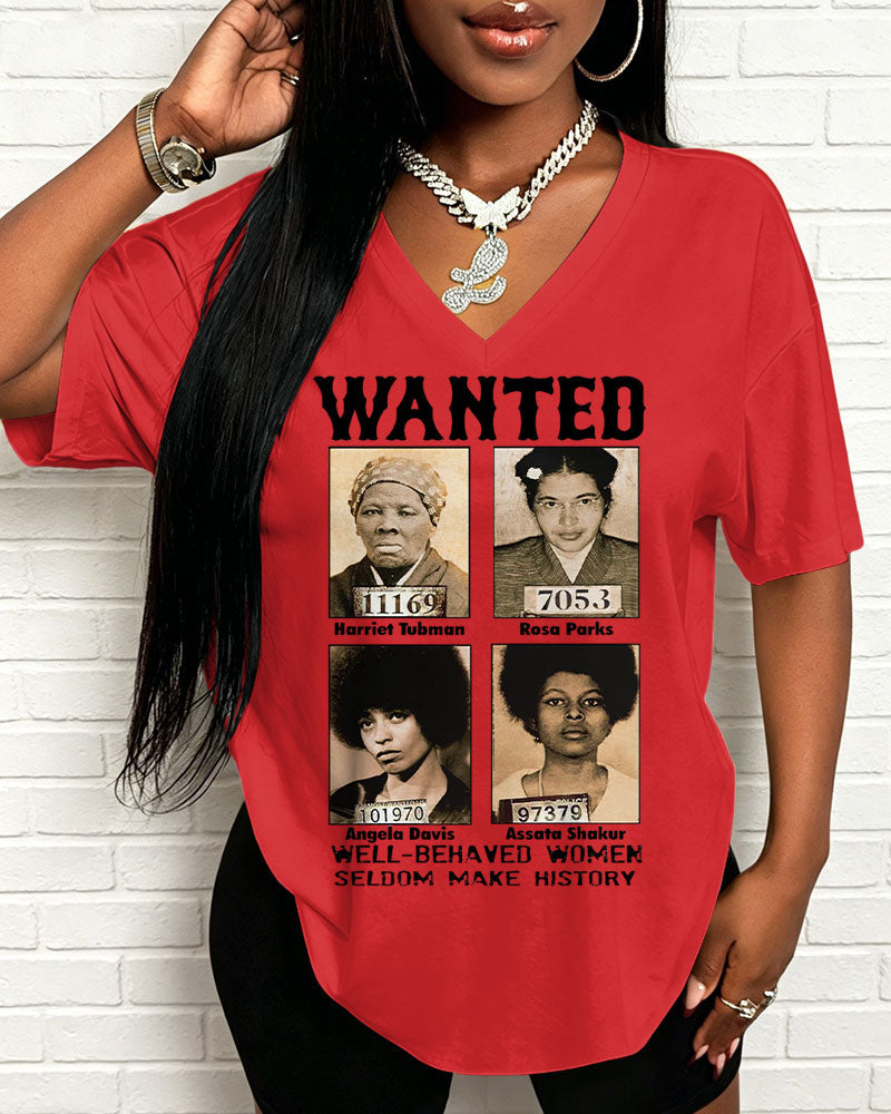 100% Cotton Wanted Well Behaved Women V Neck Short Sleeve Tshirt