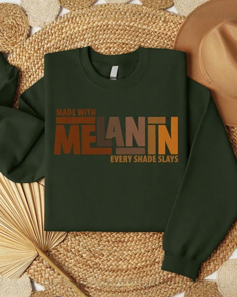 Made With Melanin Every Shade Slays Crewneck Sweatshirt