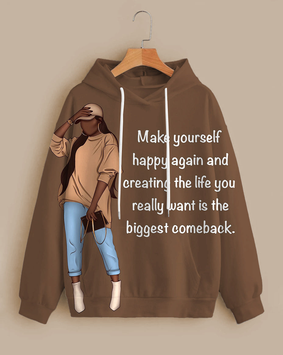 Make Your Self Happy And...Long-sleeved Hoodie