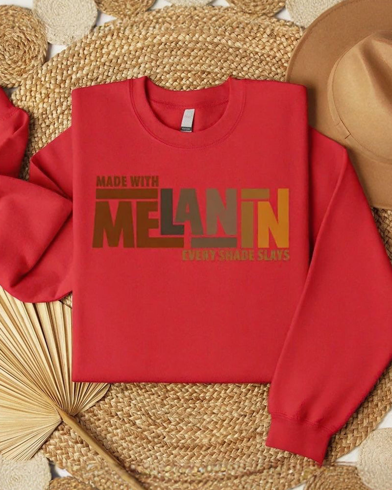 Made With Melanin Every Shade Slays Crewneck Sweatshirt