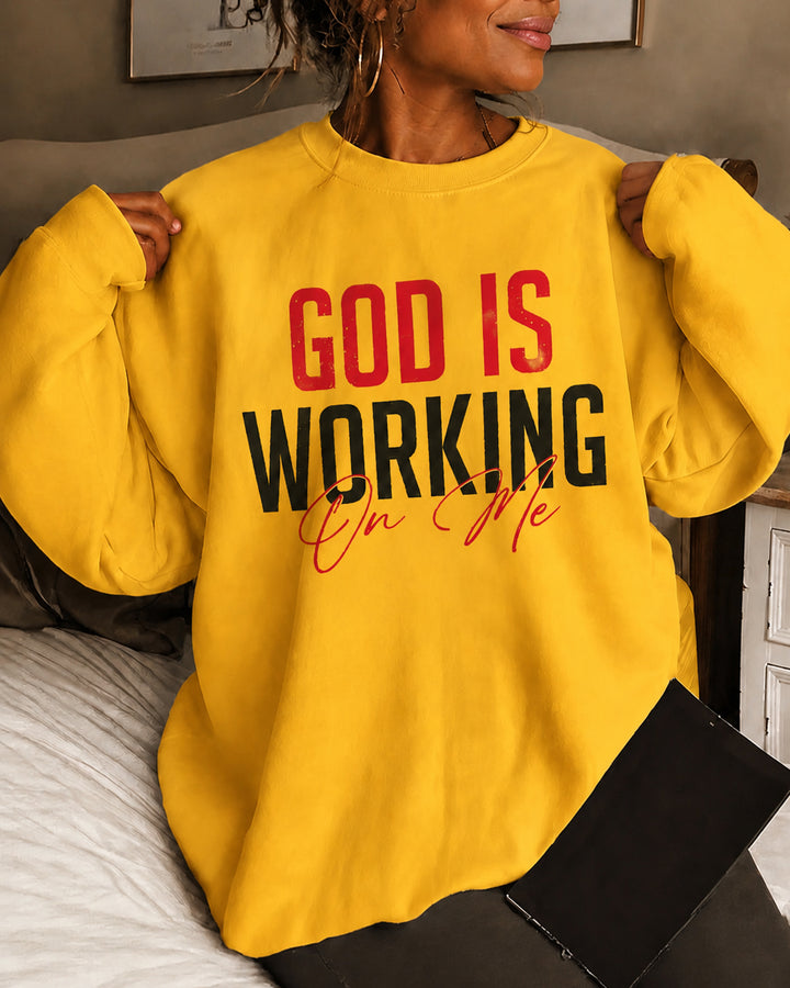 Women's God Is Working On Me Round Neck Sweatshirt