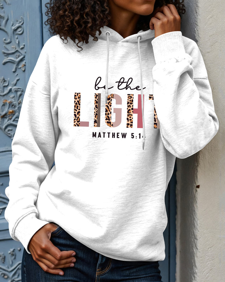 Be The Light Long-sleeved Hoodies