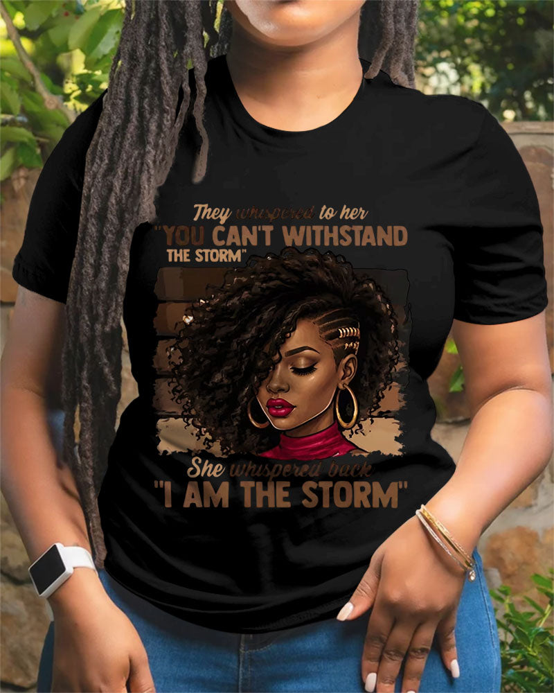 100% Cotton Brown Suger I Am The Storm Crew Neck Short Sleeve Tshirt