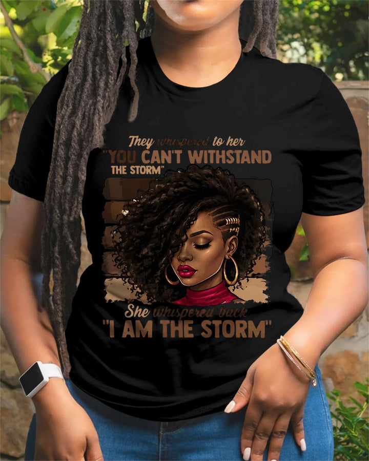 100% Cotton Brown Suger I Am The Storm Crew Neck Short Sleeve Tshirt