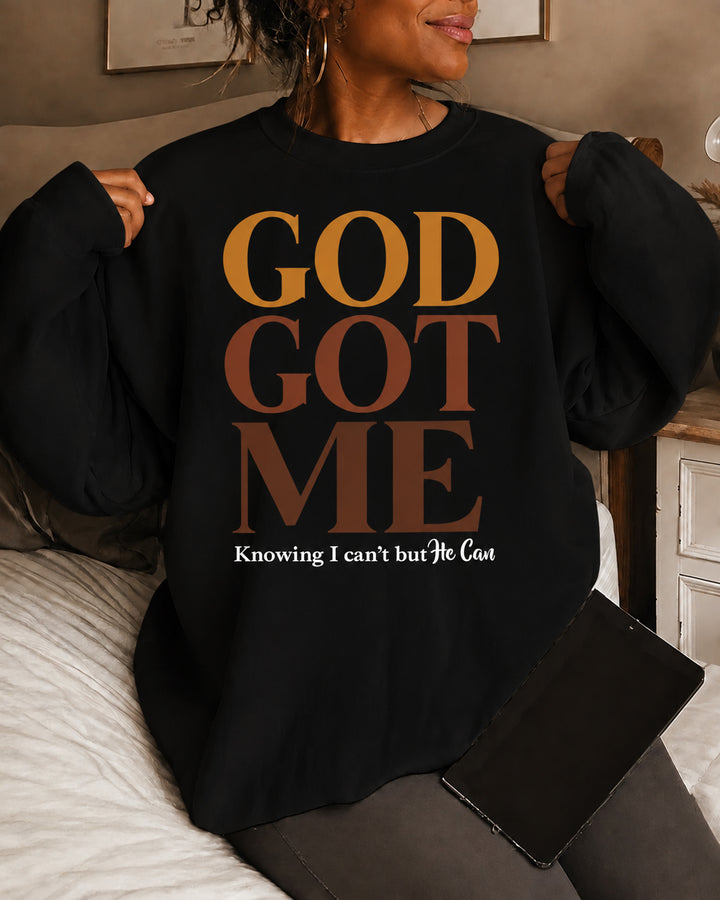 Women's GOD GOT ME Knowing I can’t but He Can Round Neck Sweatshirt
