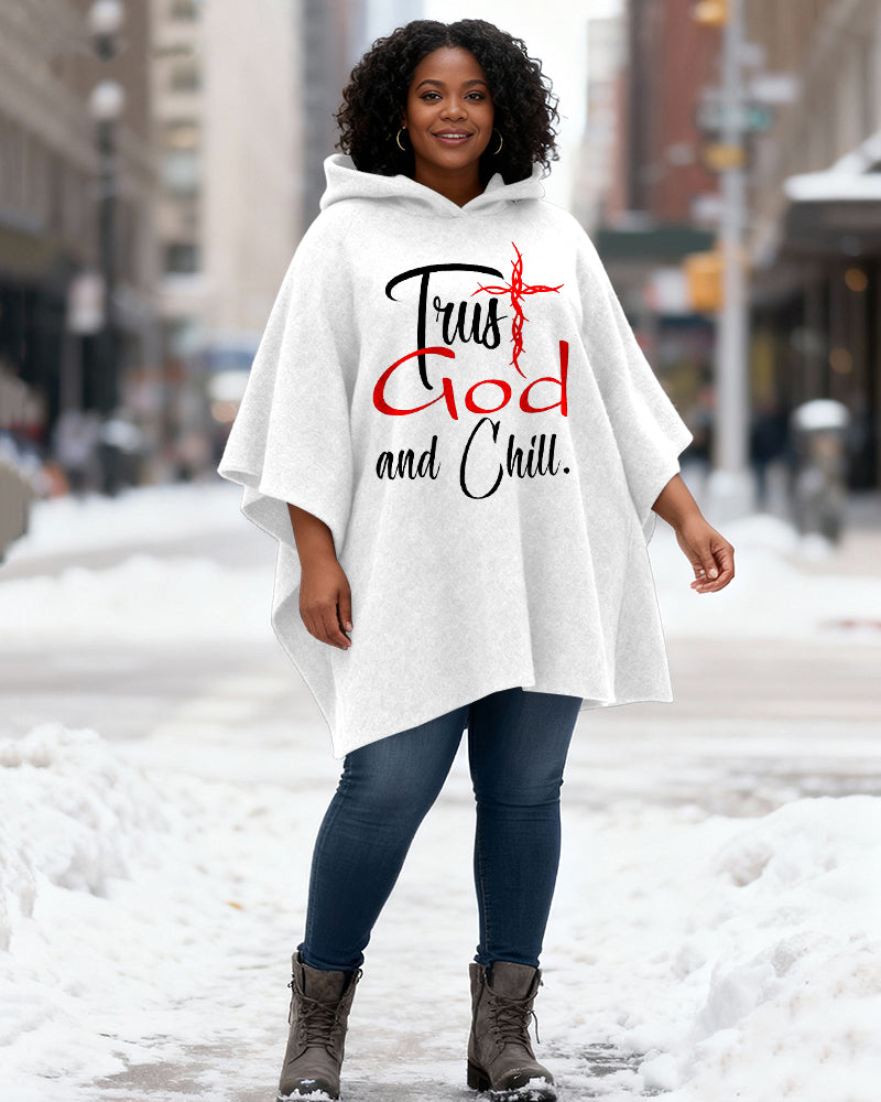 TRUST GOD and Chill Print Fleece Hooded Loose Cape