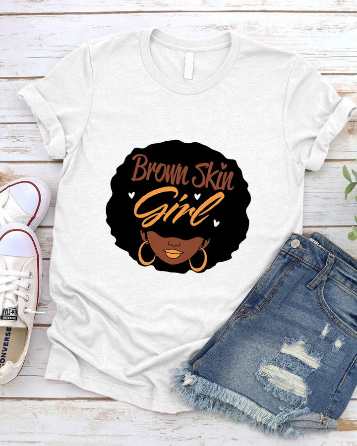 Brown Skin Girl Woman 100% Cotton Crew Neck Short Sleeve Tshirt