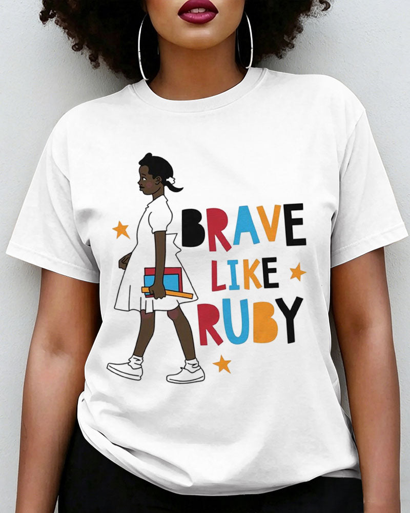 100% Cotton Brave Like Ruby Graphic Crew Neck Short Sleeve Tshirt