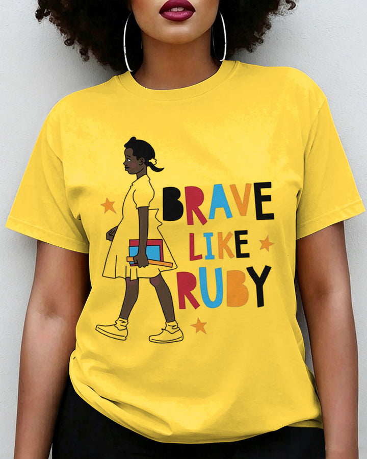 100% Cotton Brave Like Ruby Graphic Crew Neck Short Sleeve Tshirt