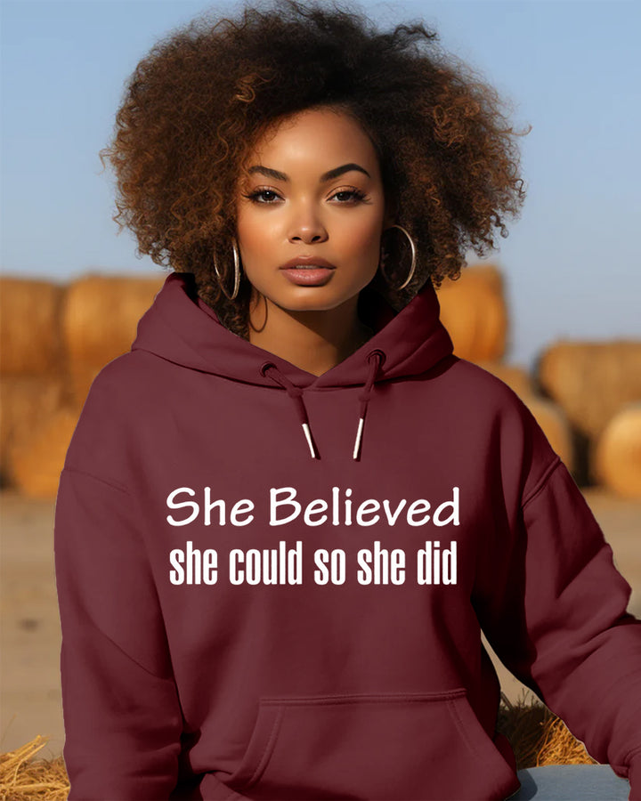 She Believed She Could She Did Print Long-sleeved Hoodies