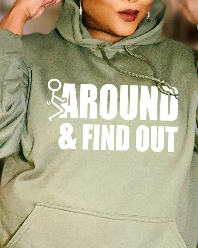F Around & Find Out Hoodie