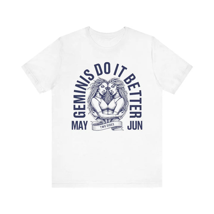Geminis Do It Better Crew Neck Short Sleeve Cotton T-Shirt