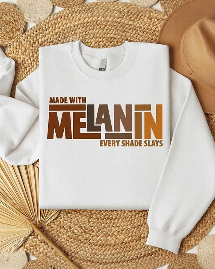 Made With Melanin Every Shade Slays Crewneck Sweatshirt