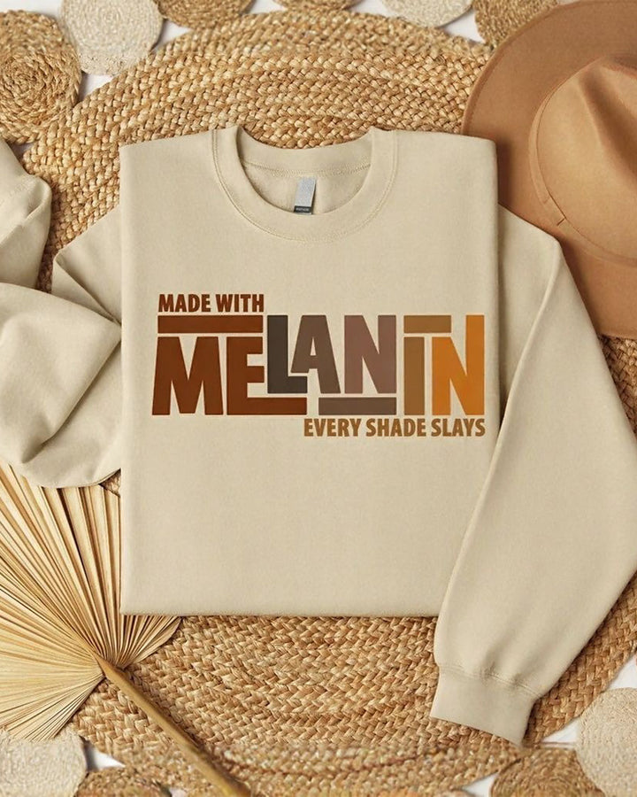 Made With Melanin Every Shade Slays Crewneck Sweatshirt