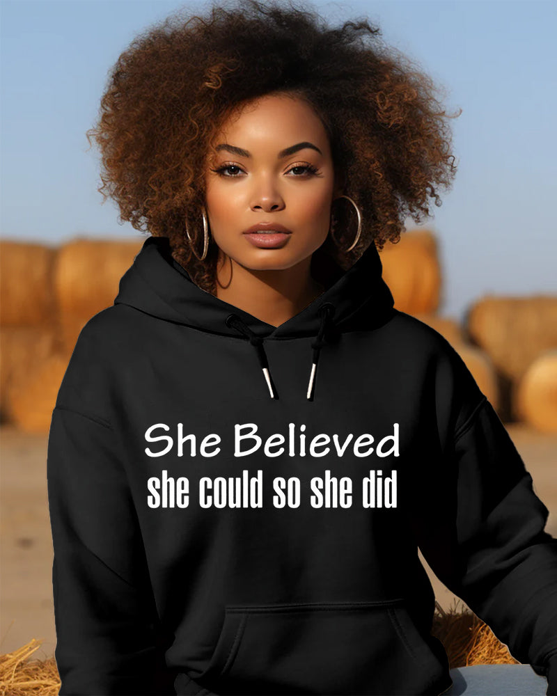 She Believed She Could She Did Print Long-sleeved Hoodies