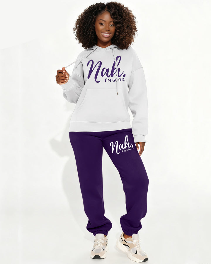 Nah I Am Good Hooded Two Pieces Set