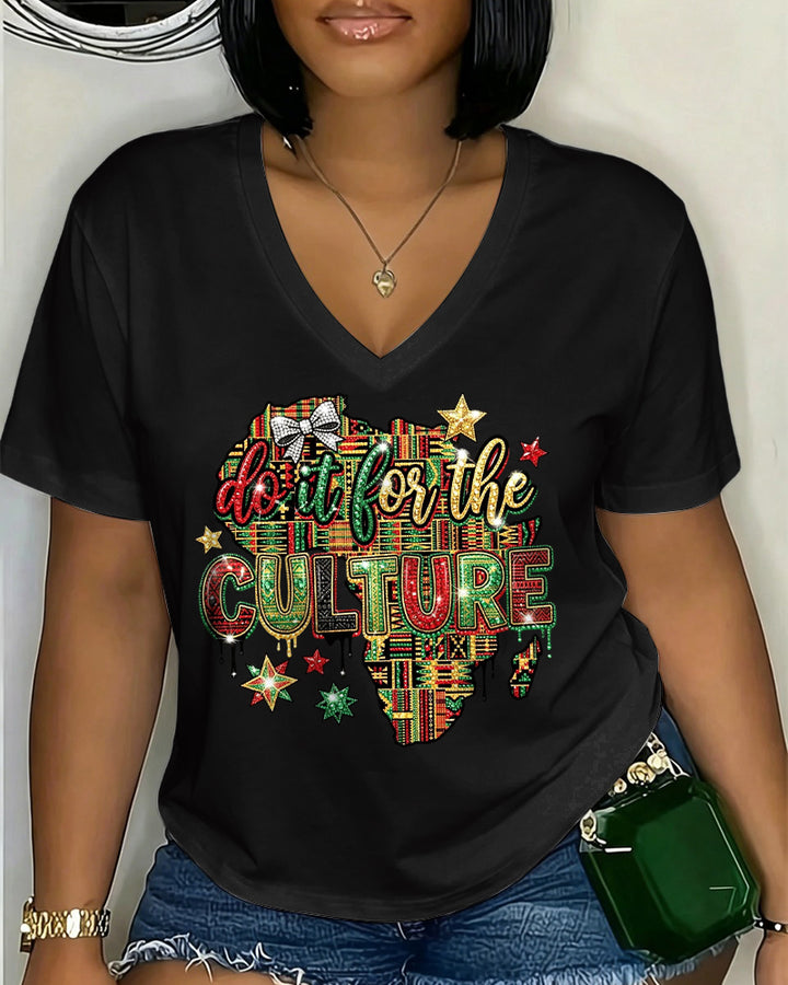 100% Cotton Do It for The Culture V Neck Short Sleeve Tshirt