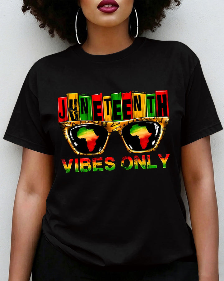 100% Cotton Juneteenth Vibes Only Crew Neck Short Sleeve Tshirt
