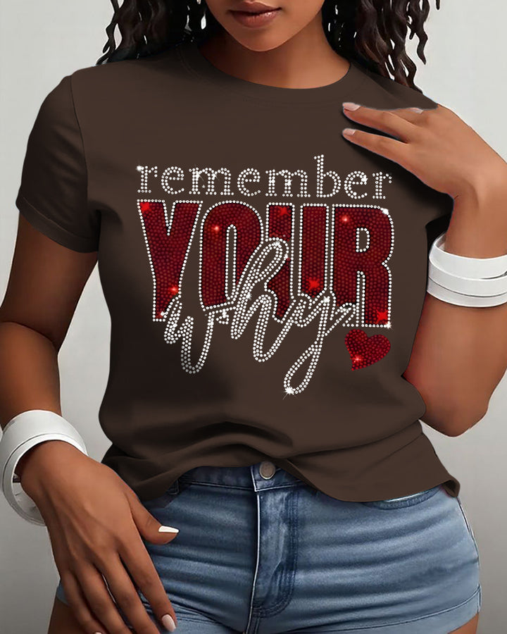 100% Cotton Remember Your Why Crew Neck Short Sleeve Tshirt