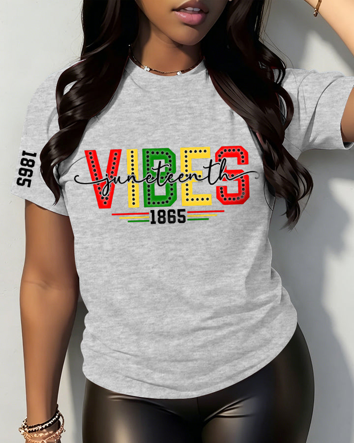 100% Cotton Juneteenth Vibes 1865 Crew Neck Short Sleeve Tshirt