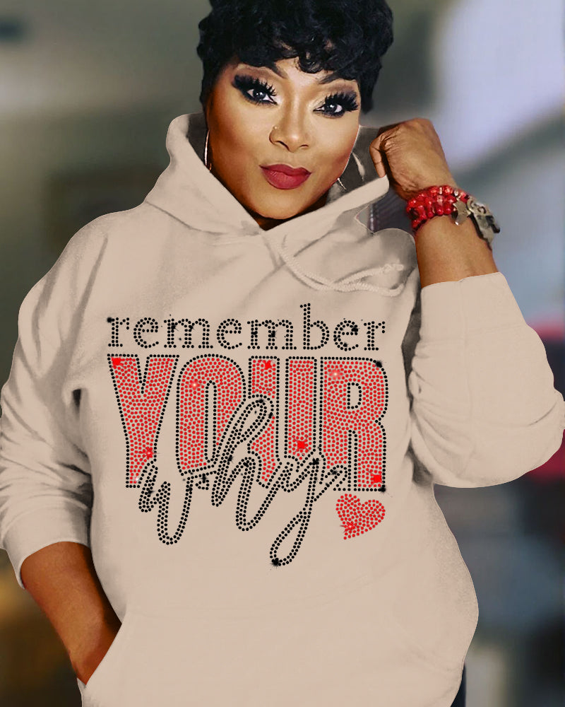 Remember Your Why Long Sleeve Hoodies