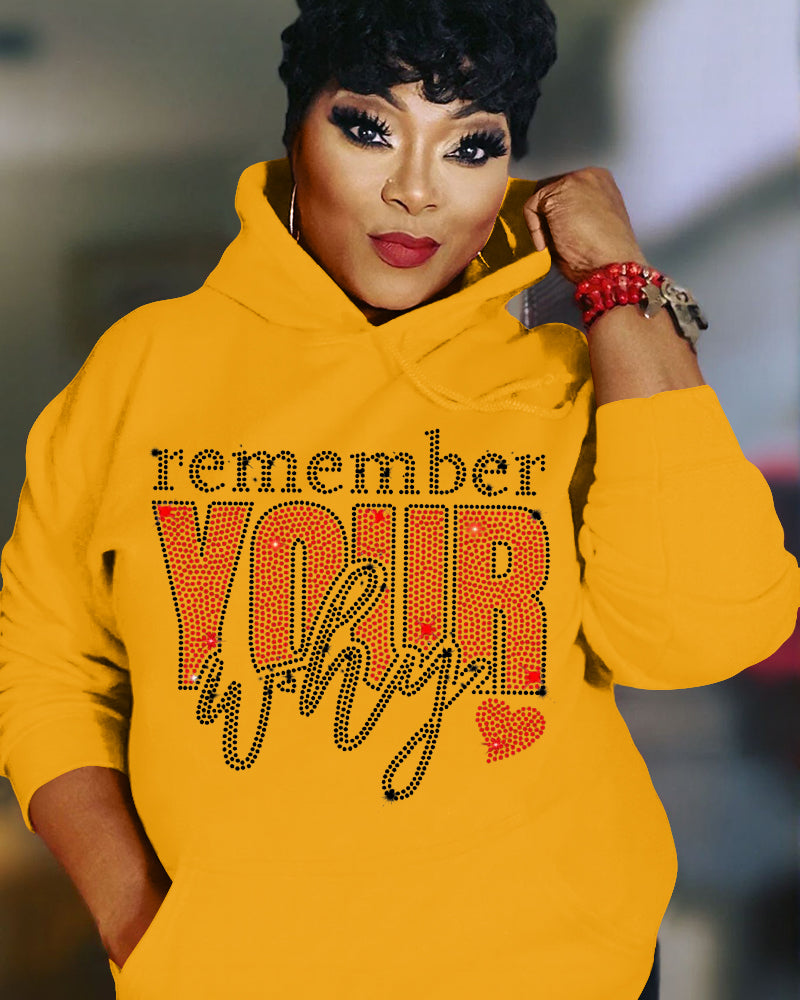 Remember Your Why Long Sleeve Hoodies