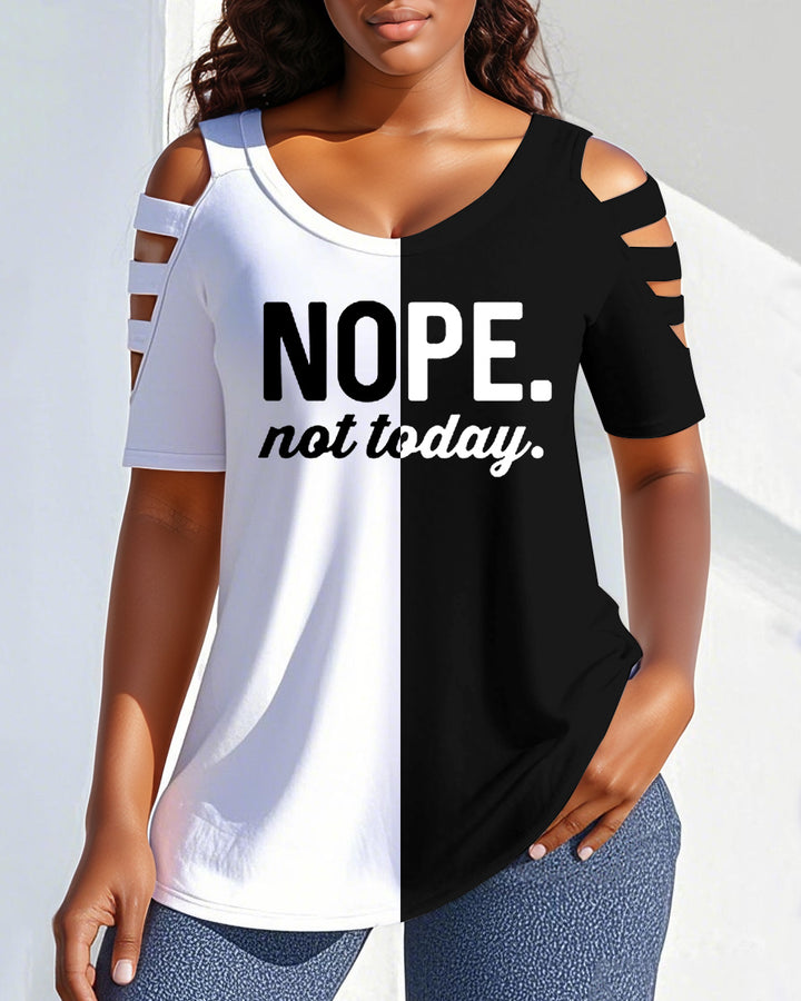 NOPE Not Today Color Matching Round Neck Off-shoulder Short-sleeved T-shirt