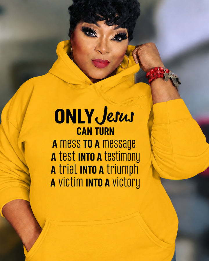 Only Jesus Can Turn Cotton Long Sleeve Hoodies
