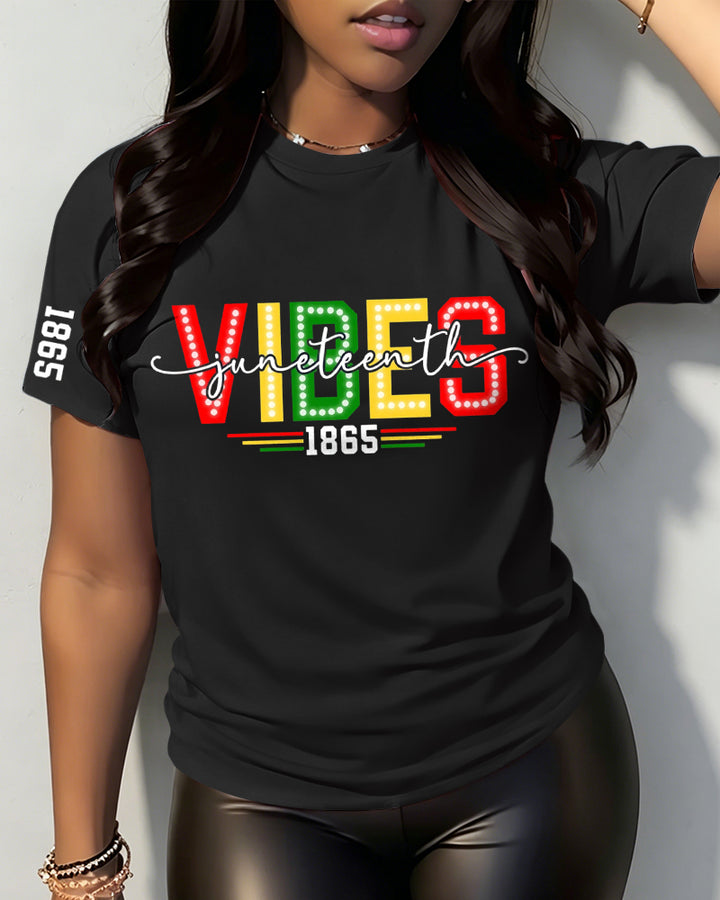 100% Cotton Juneteenth Vibes 1865 Crew Neck Short Sleeve Tshirt