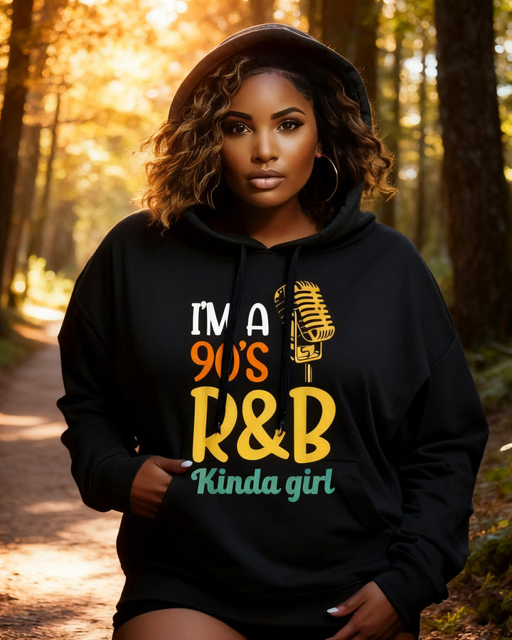 I'm A 90's R&B Kinda Girl Cotton Long Sleeve Hoodies